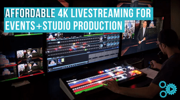 Graphic with text saying 'Affordable 4K Livestreamnig for events and studio production'