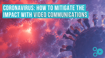 Banner graphic, text says 'Coronavirus: How to mitigate the impact with video communications'