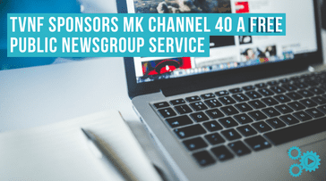 Banner graphic text says 'TVNF sponsors MK Channel 40 a free pubic newsgroup service'