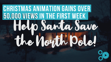 Poster of the Christmas video; text says "Christmas Animation gains over 50,000 views in the first week"