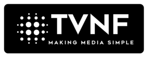 TVNF Making media simple