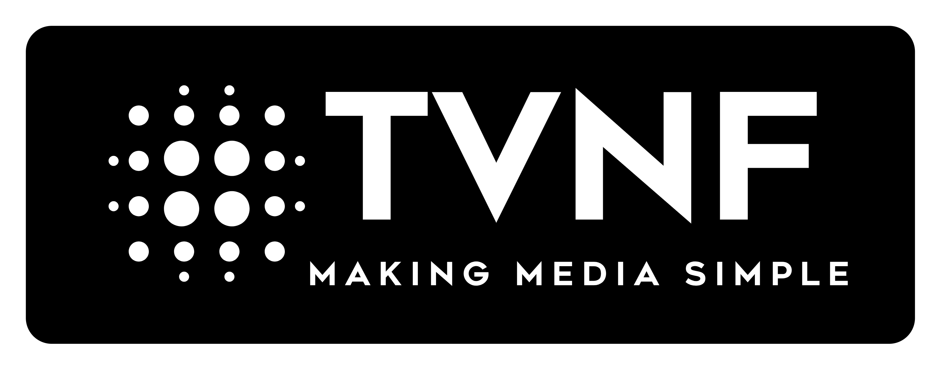 TVNF Making media simple