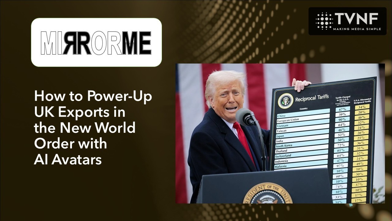 How UK Companies Can Thrive in the New Trump World Order with AI Avatars